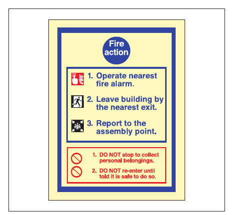 Figure 11: Simple fire action notice