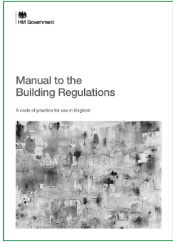 Cover of the Manual to the Building Regulations showing the title, subtitle and a monochrome image.