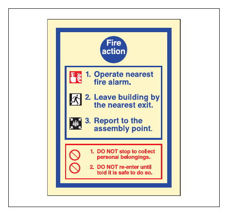Figure 11: Simple fire action notice