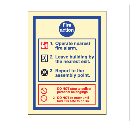 Figure 10: Simple fire action notice